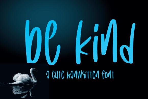 Be Kind Font: Elevate Your Designs with Friendly Typography